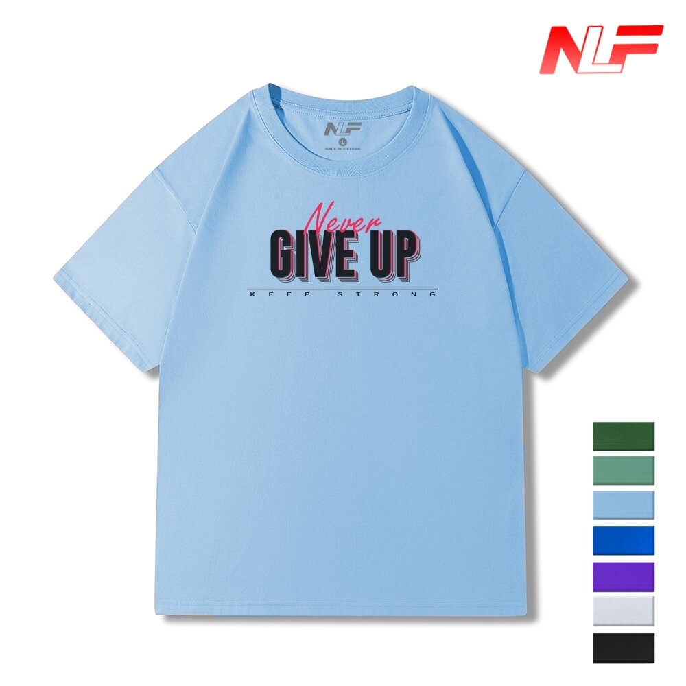 T-shirt never give up nadc-017