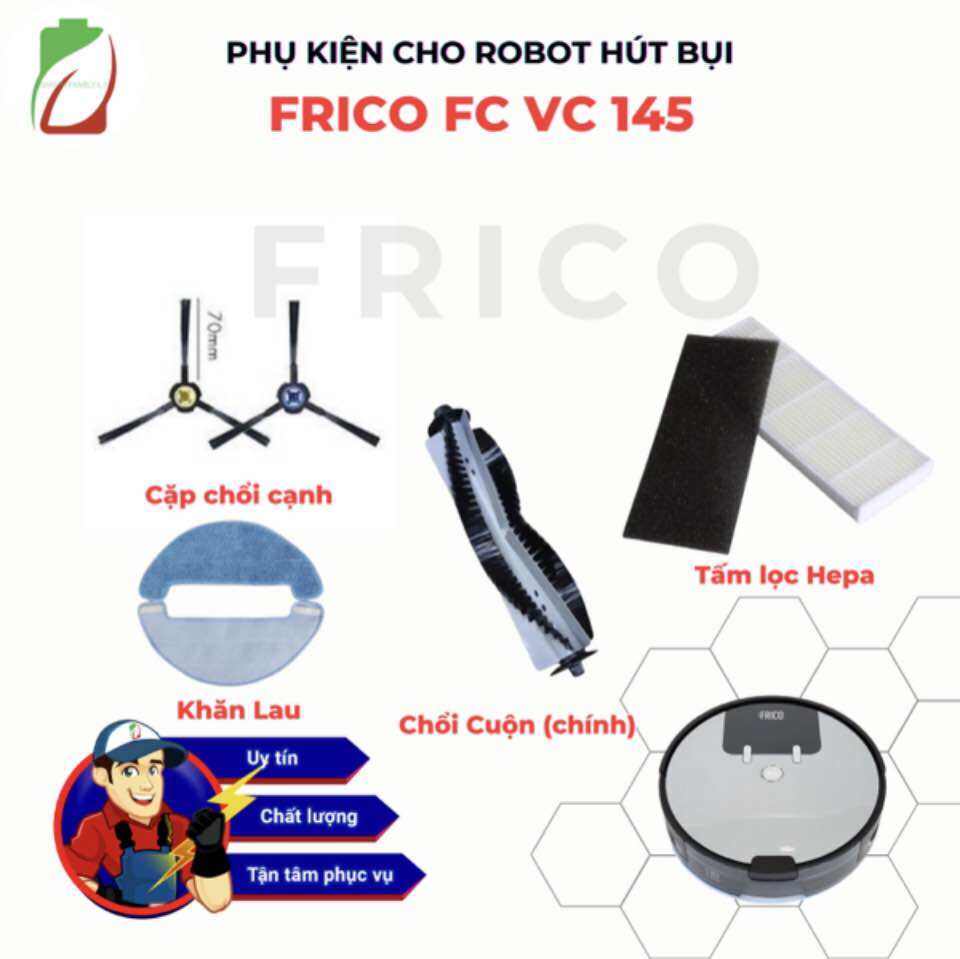 PHỤ KIỆN  CHO ROBOT HÚT BỤI LAU NHÀ FRICO FC-VC145