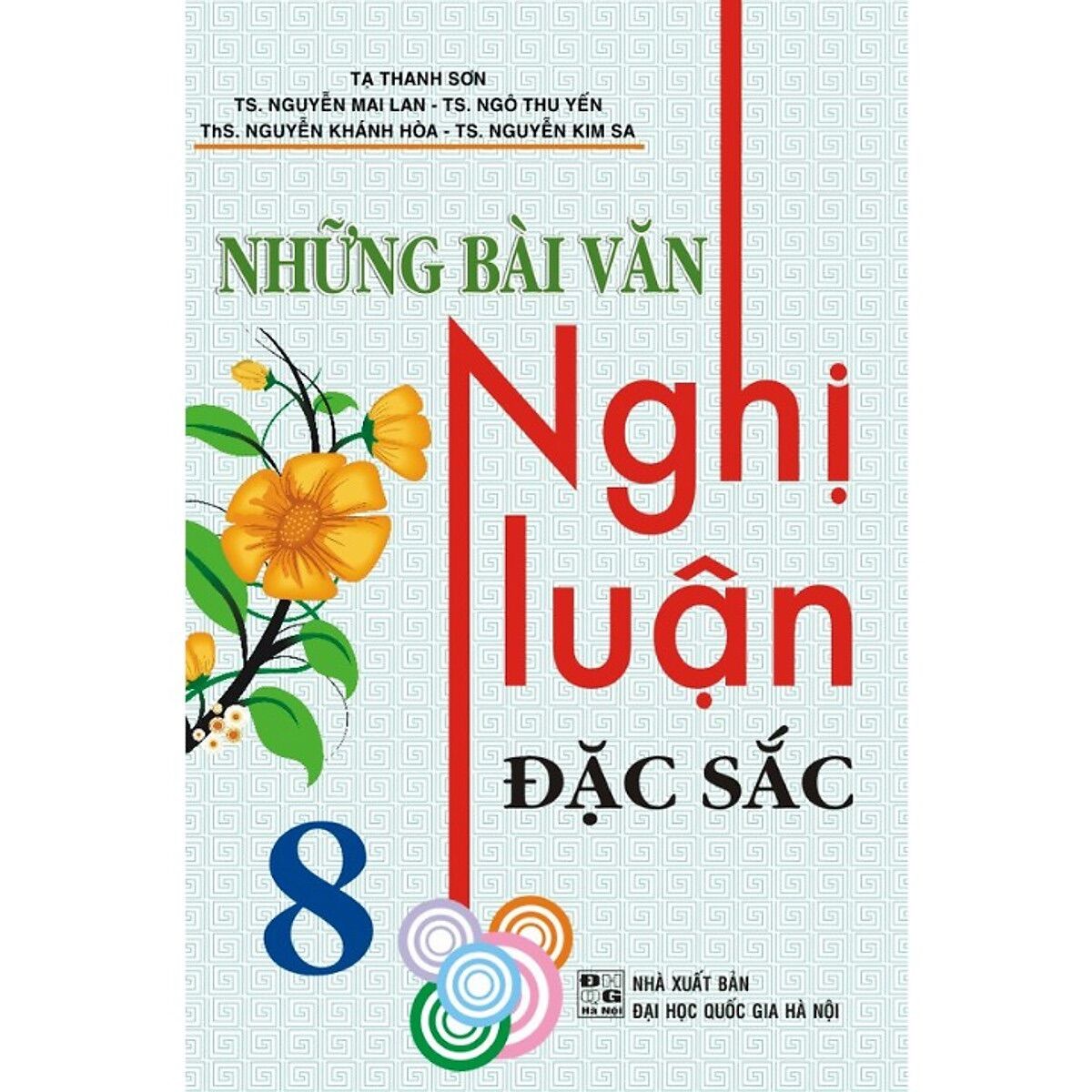 Những bài văn nghị luận đặc sắc lớp 8