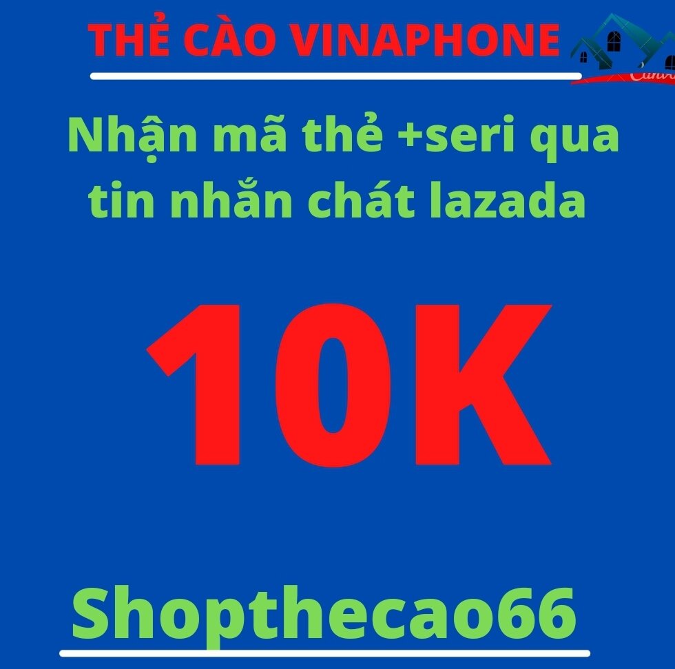 Thẻ cào Vinaphone 10.000 ( Nhận mã + seri SIÊU TỐC về ngay tin nhắn chát Lazada )