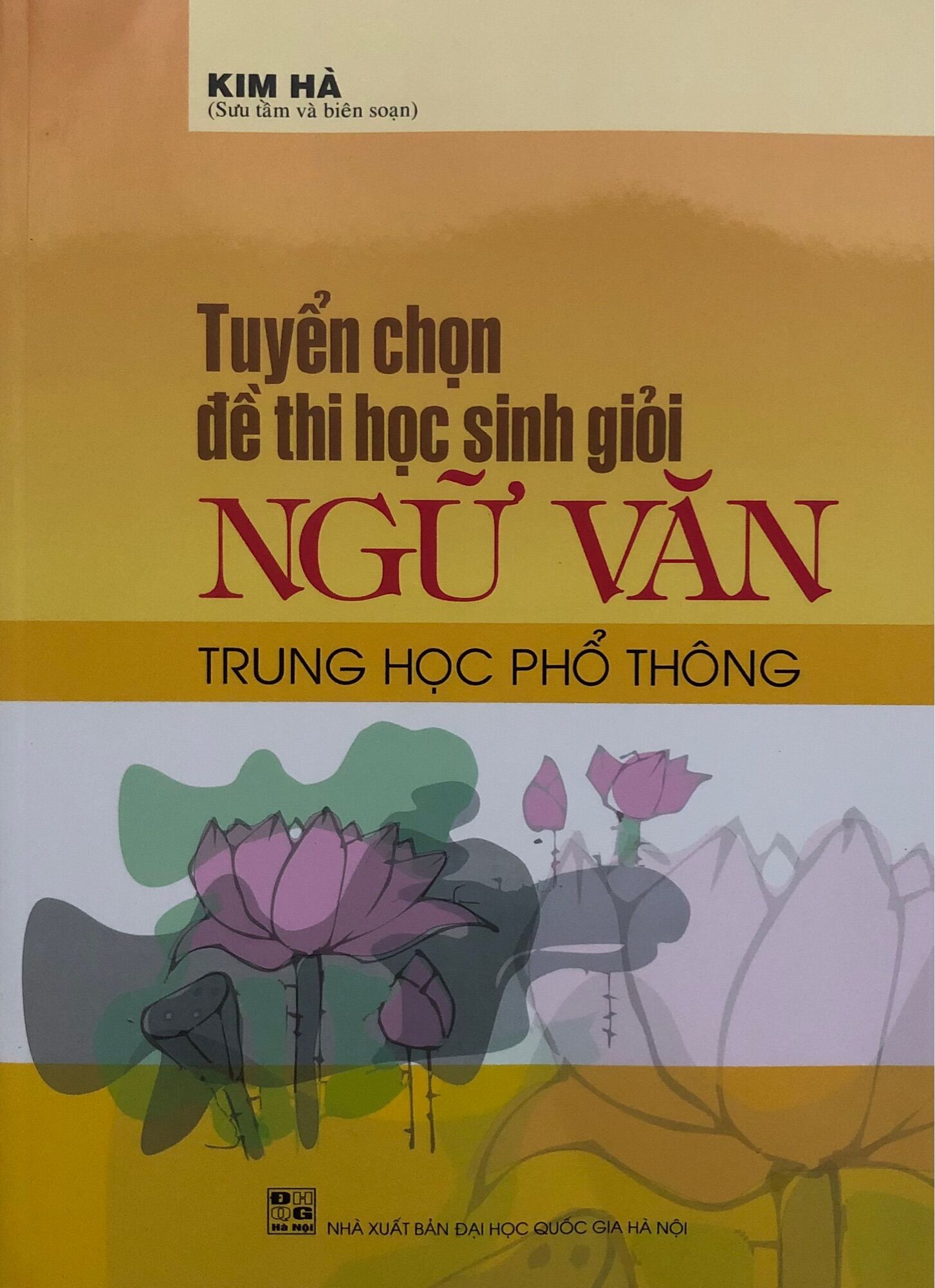 Tuyển chọn đề thi học sinh giỏi Thpt môn ngữ văn