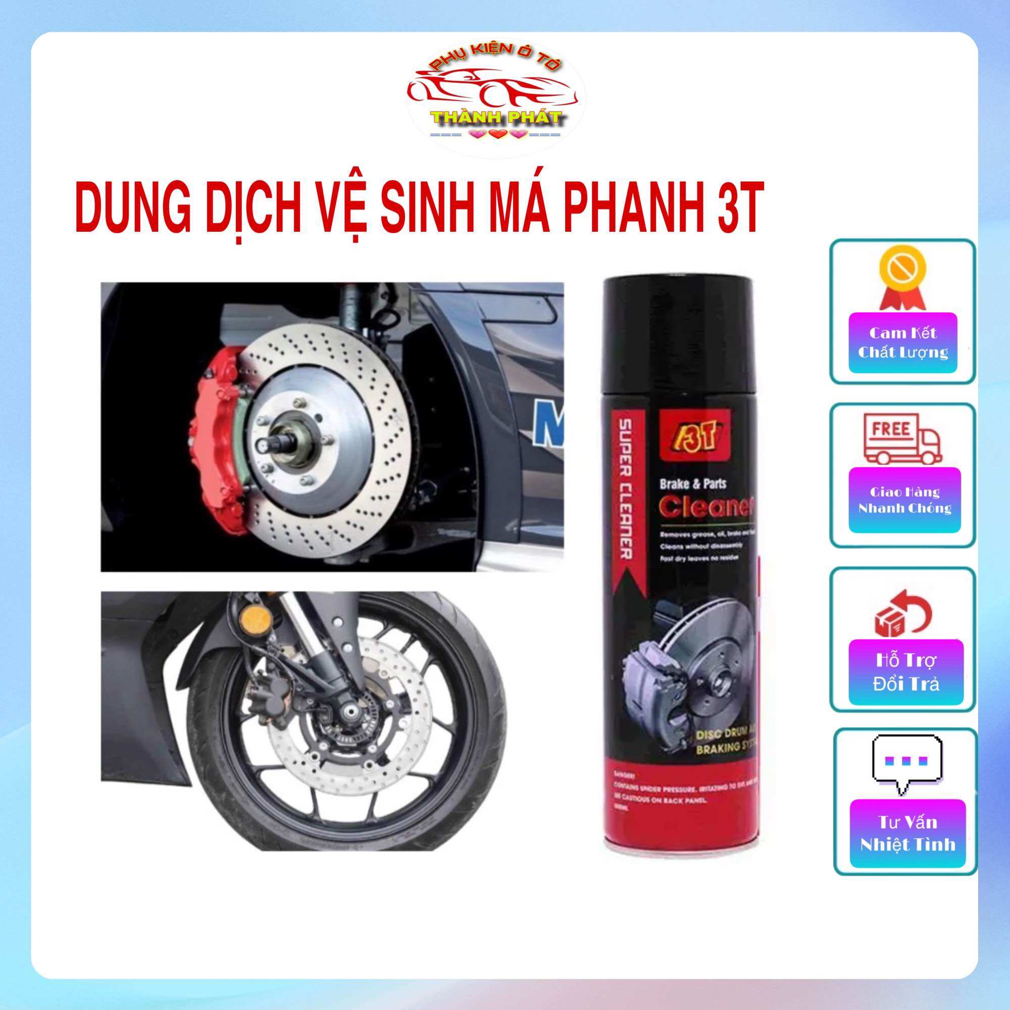 Dung dịch tẩy rửa, vệ sinh phanh thắng đĩa ô tô xe máy 3T