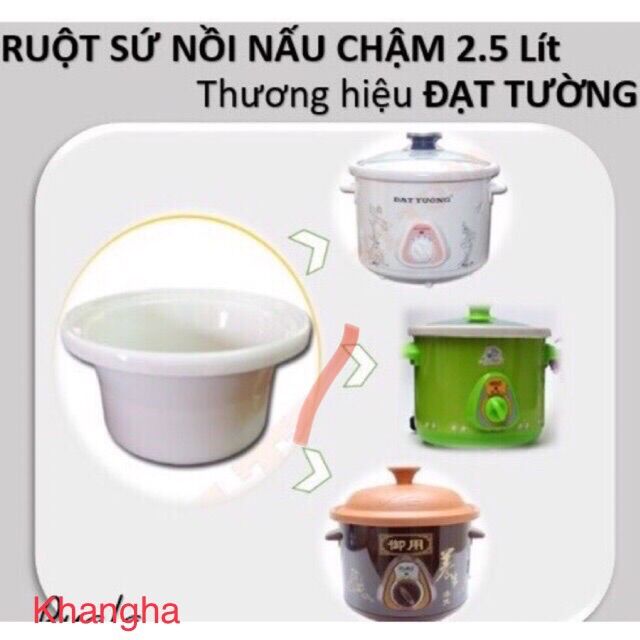 ❄️Ruột sứ nồi nấu cháo chậm 2,5 lít Đạt Tường