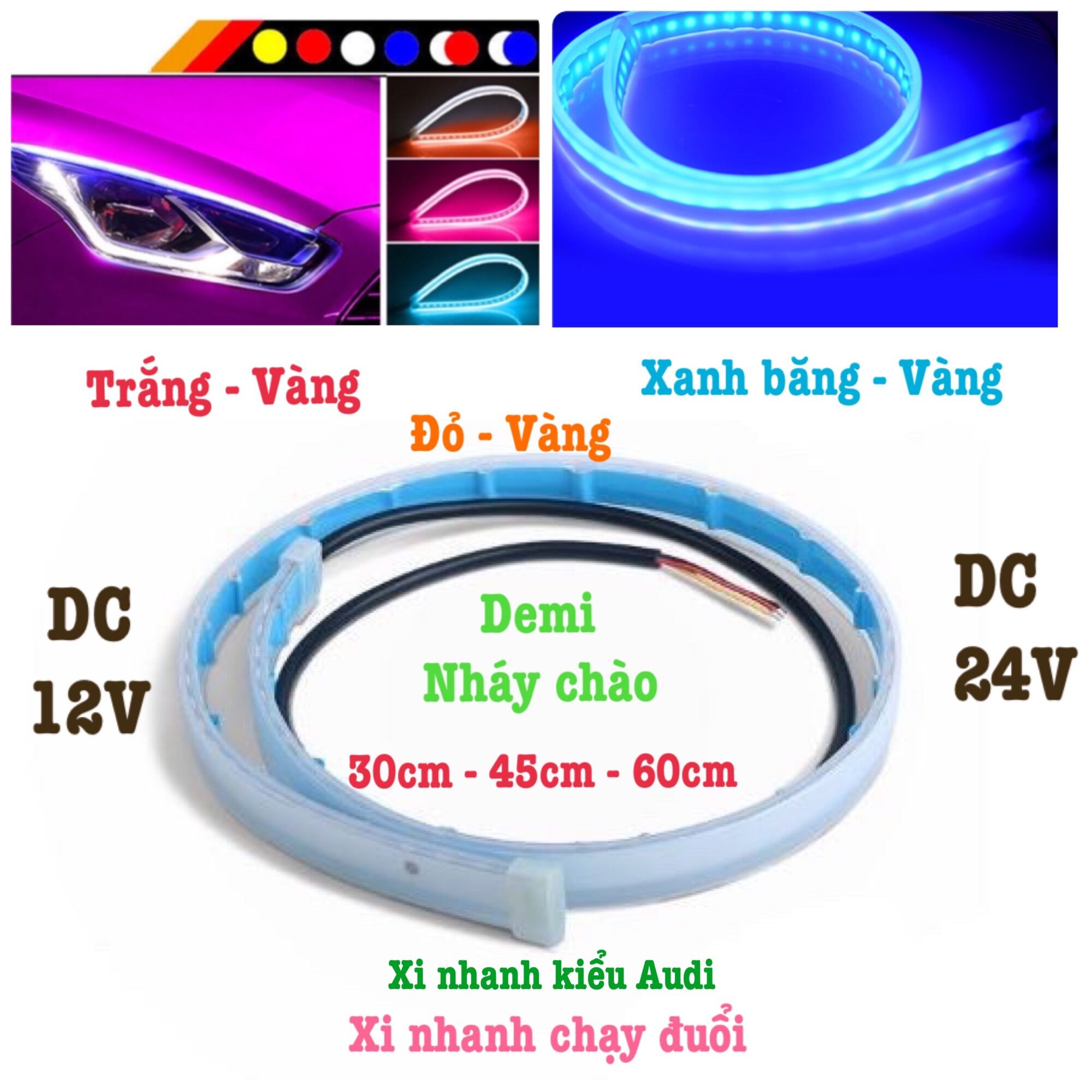 1 Dây Led Uốn Dẻo Kiểu Audi Xi nhanh Chạy đuổi 30cm 45cm 60cm