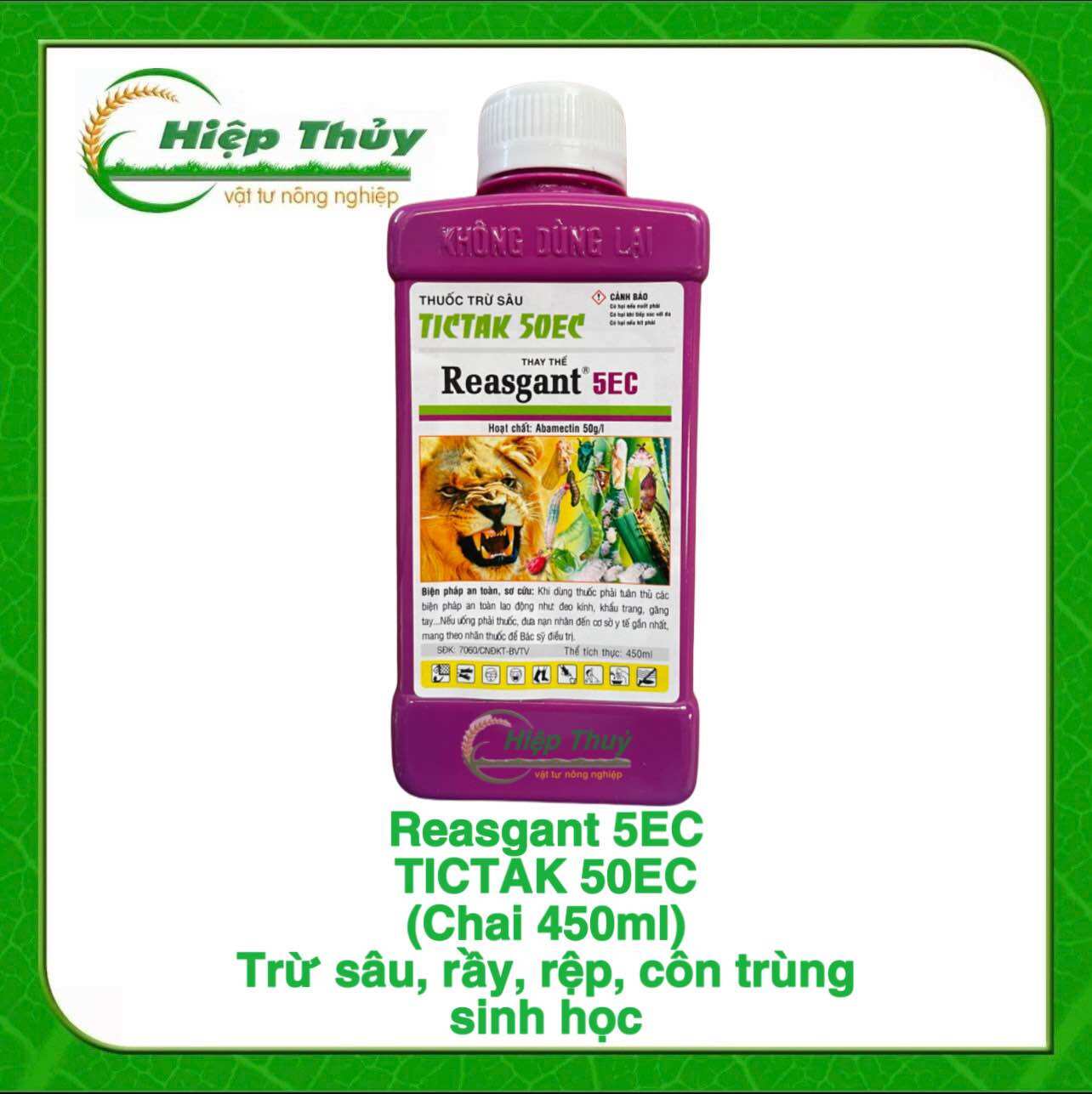 REASGANT 5EC 450ml (TICTAK 50EC) diệt trừ sâu rầy sinh học hại cây, sâu đục thân, sâu xanh, sâu cuốn lá, sâu tơ, nhện đỏ,...