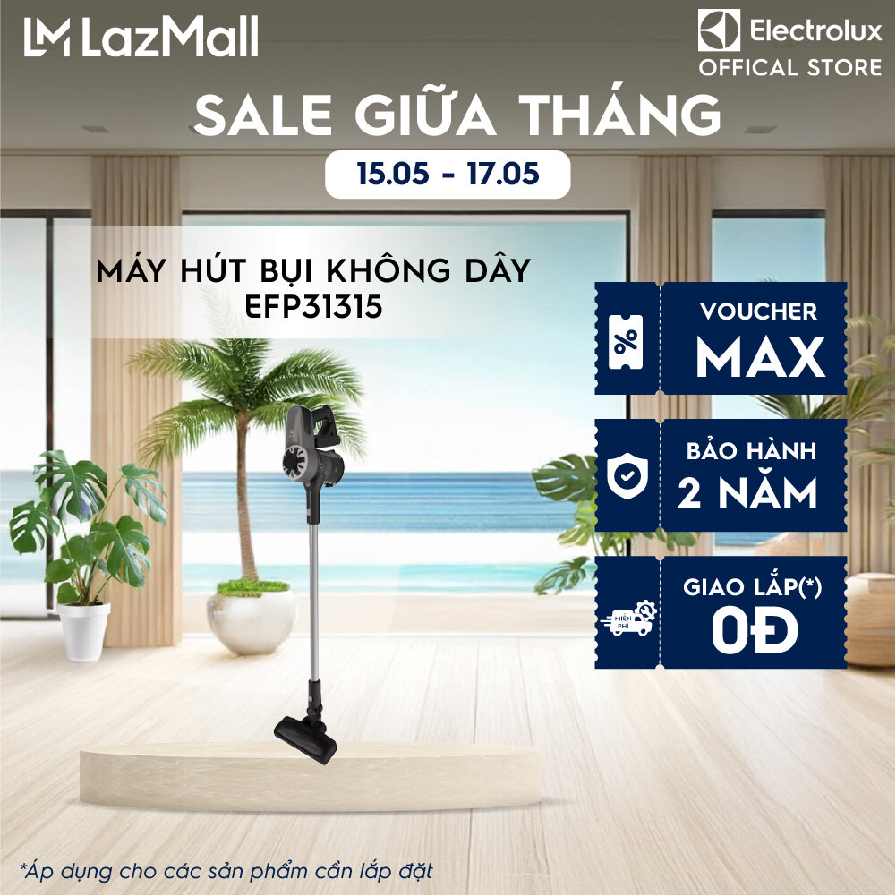 Máy hút bụi không dây Electrolux EFP31315 - Hiệu suất cao Làm sạch mọi ngóc ngách Dễ dàng vệ sinh và