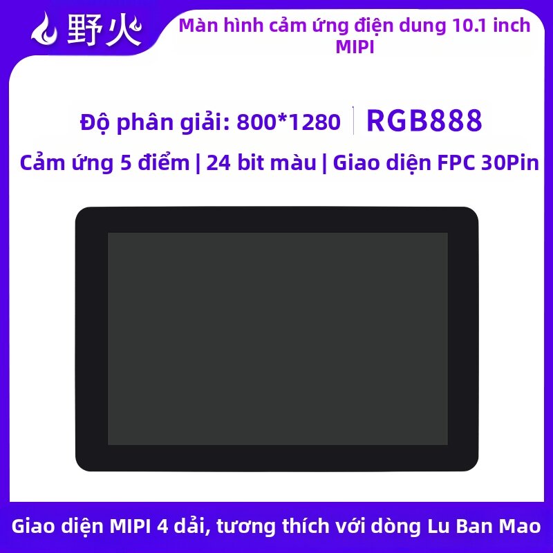 10.1 Inch Capacitive Touch Screen 800*1280 Resolution MIPI Interface 5-Point Touch 24-bit RGB888 Color Depth Giá 1,820,000 Đồng*Miễn phí vận chuyển