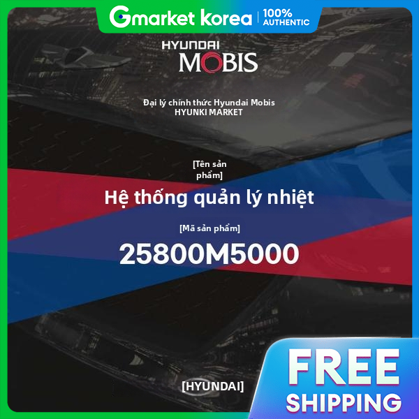Thermal Management System Module (25800m5000) Hyundai Mobis Parts Mall Giá 5,901,000 Đồng*Miễn phí vận chuyển