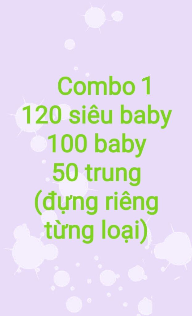 Combo 1 gồm 120 con siêu baby + 100 baby + 50 trung.