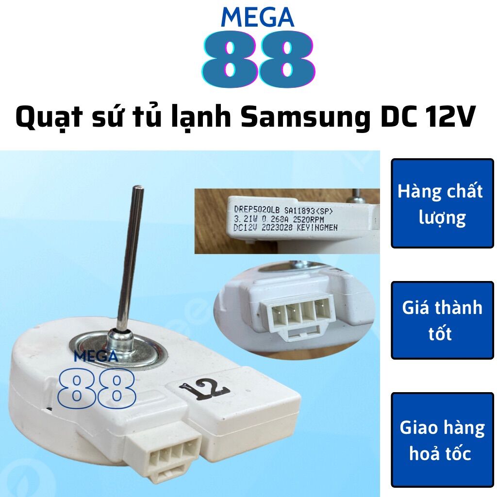 Quạt sứ tủ lạnh Samsung 12v - quạt tủ lạnh Samsung chính hãng