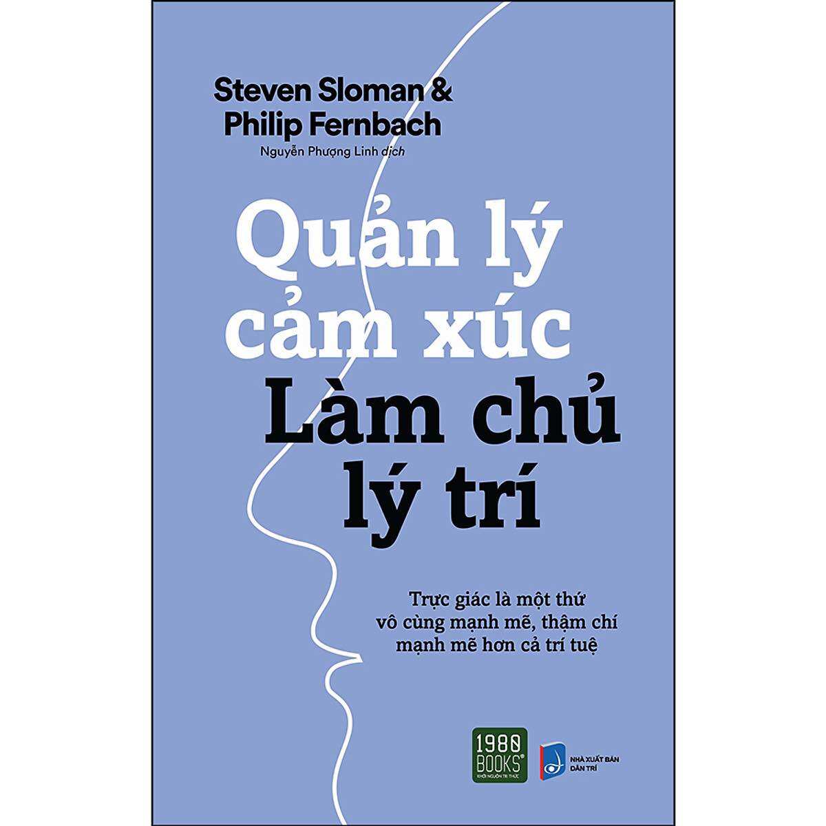 Sách Quản Lý Cảm Xúc, Làm Chủ Lý Trí