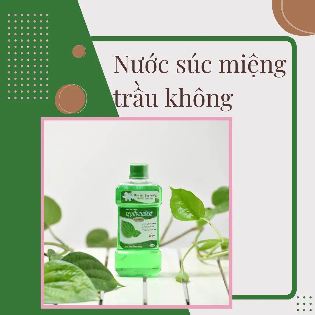 Nước súc miệng trầu không