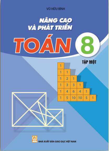 Nâng Cao Và Phát Triển Toán 8 ( Tập 1 )