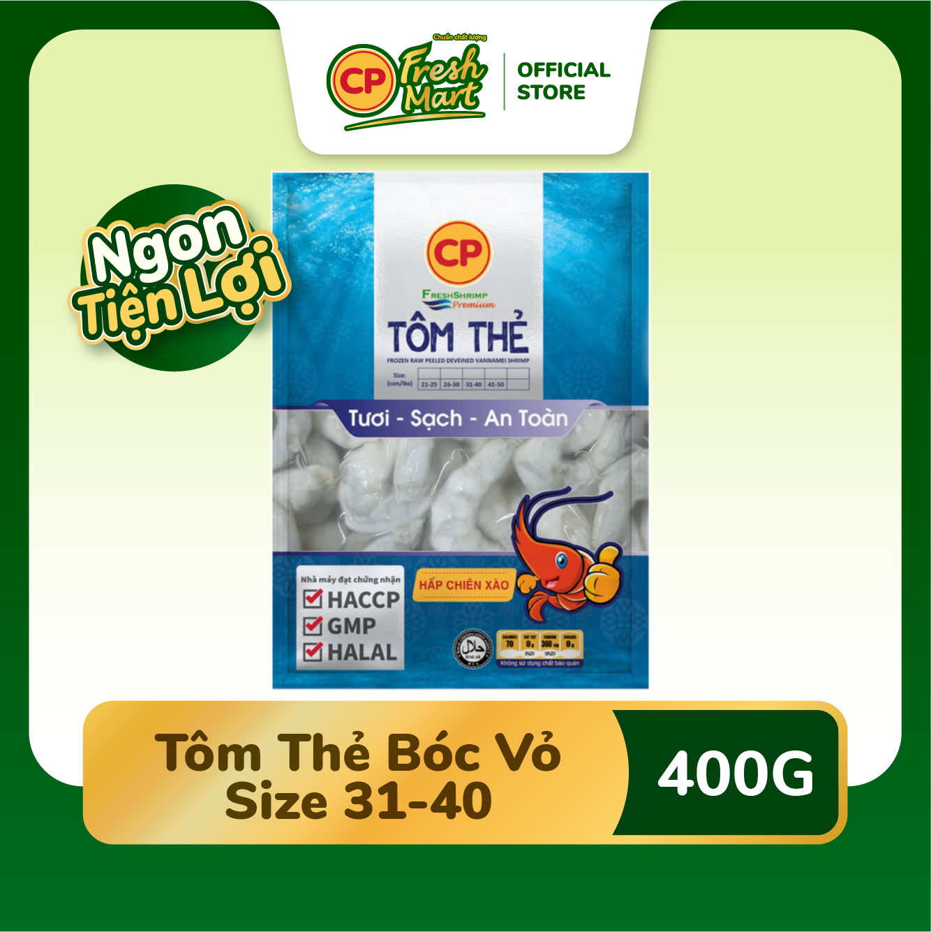 Tôm Thẻ CP Bóc Vỏ Size 31-40 400G - Ngon Tiện Lợi - Mâm Cơm Đủ Chất - CP Fresh Mart