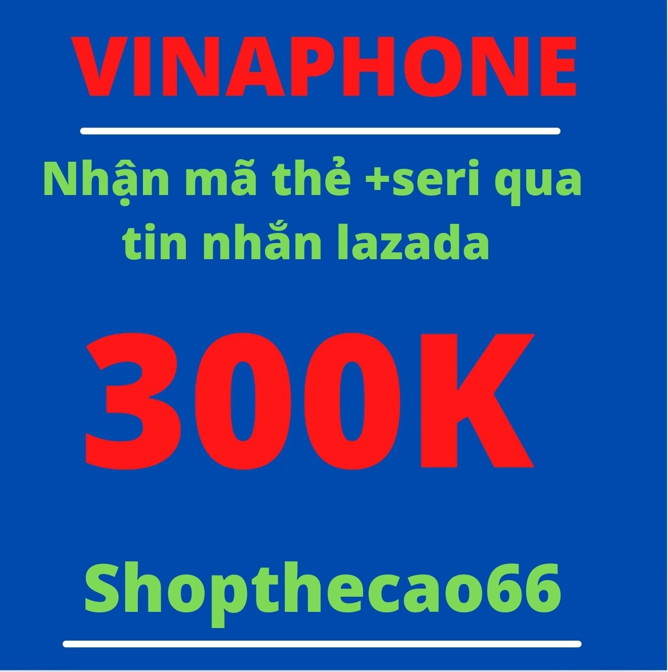 thẻ cào Vinaphone 300.000đ nhận mã thẻ + seri qua chát siêu tốc