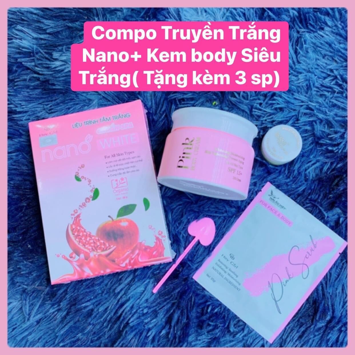 [Compo Truyền trắng nano+ kem body pink siêu trắng Tặng kèm 3 sản phẩm]