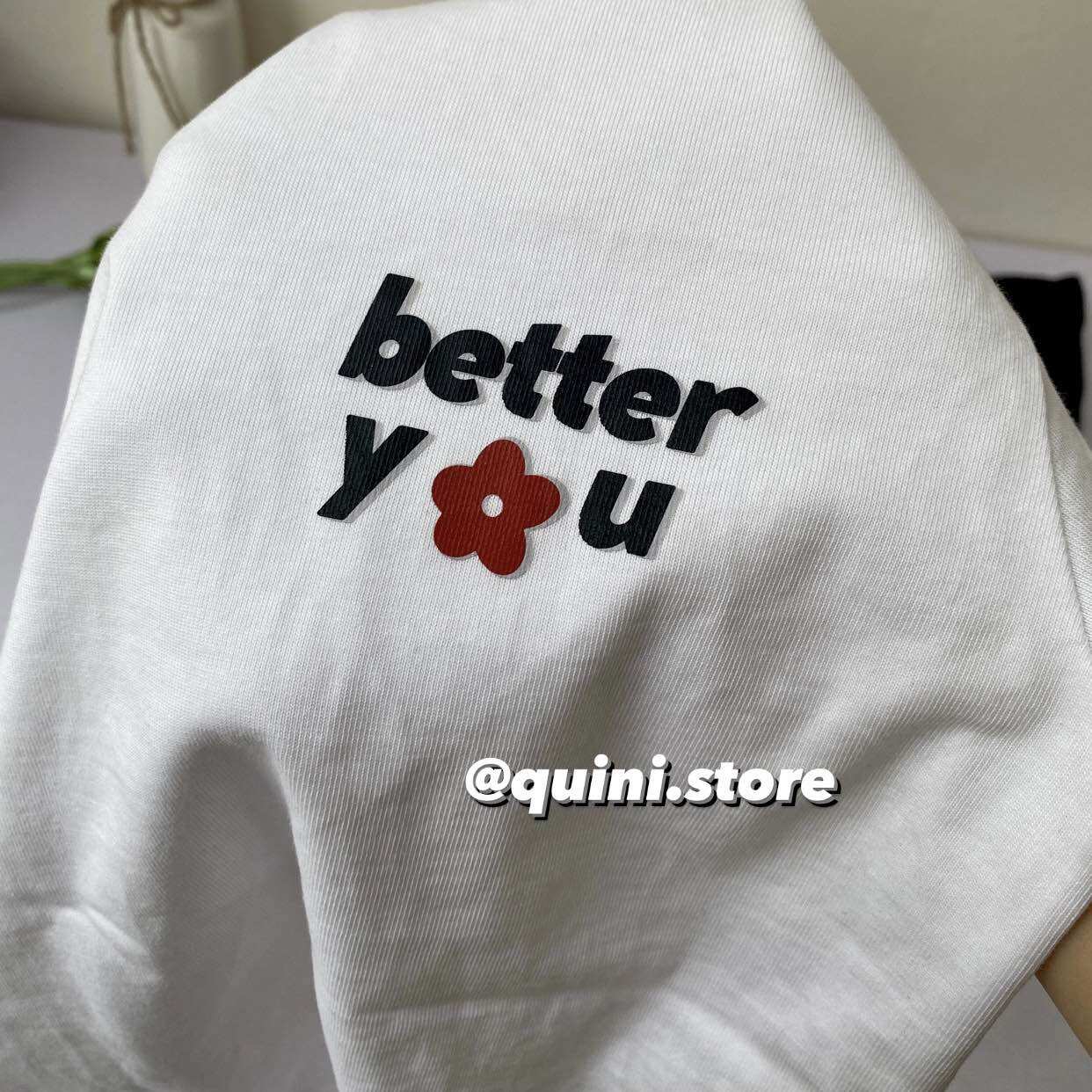 quini.made - Áo Baby Tee Basic “Better You” Premium 100 % Cotton - QUINI STORE