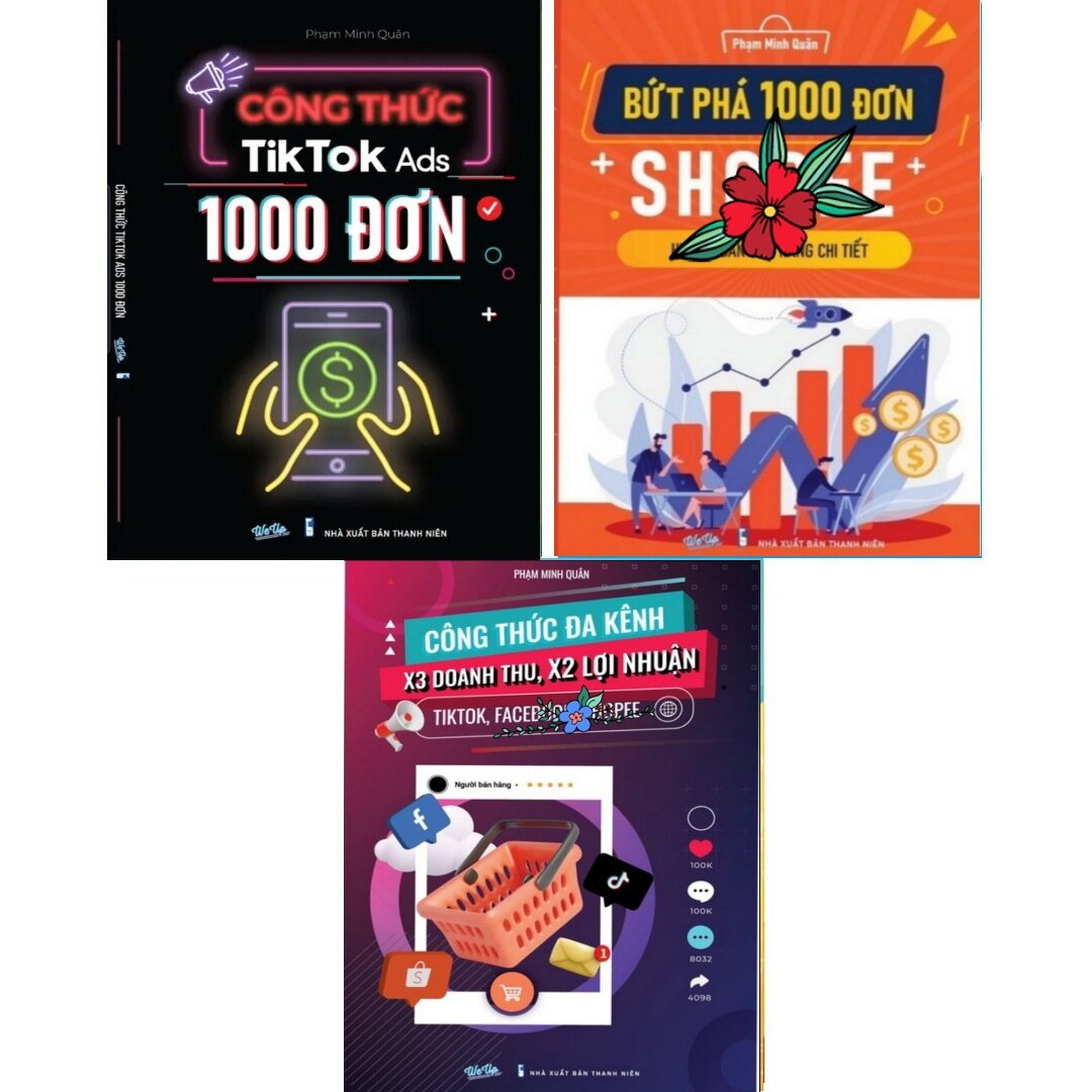 Combo 3 cuốn công thức đa kênh x3 doanh thu x2 lợi nhuận, công thức tiktok ads 1000 đơn và bứt phá 1000 đơn sh00pee