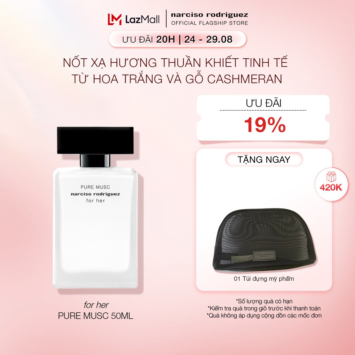 [20H | 24 - 29.08 | ƯU ĐÃI ĐẾN 19% + QUÀ TẶNG 420K] Nước Hoa nữ Narciso Rodriguez Pure Musc For Her Eau De Parfum 50ml