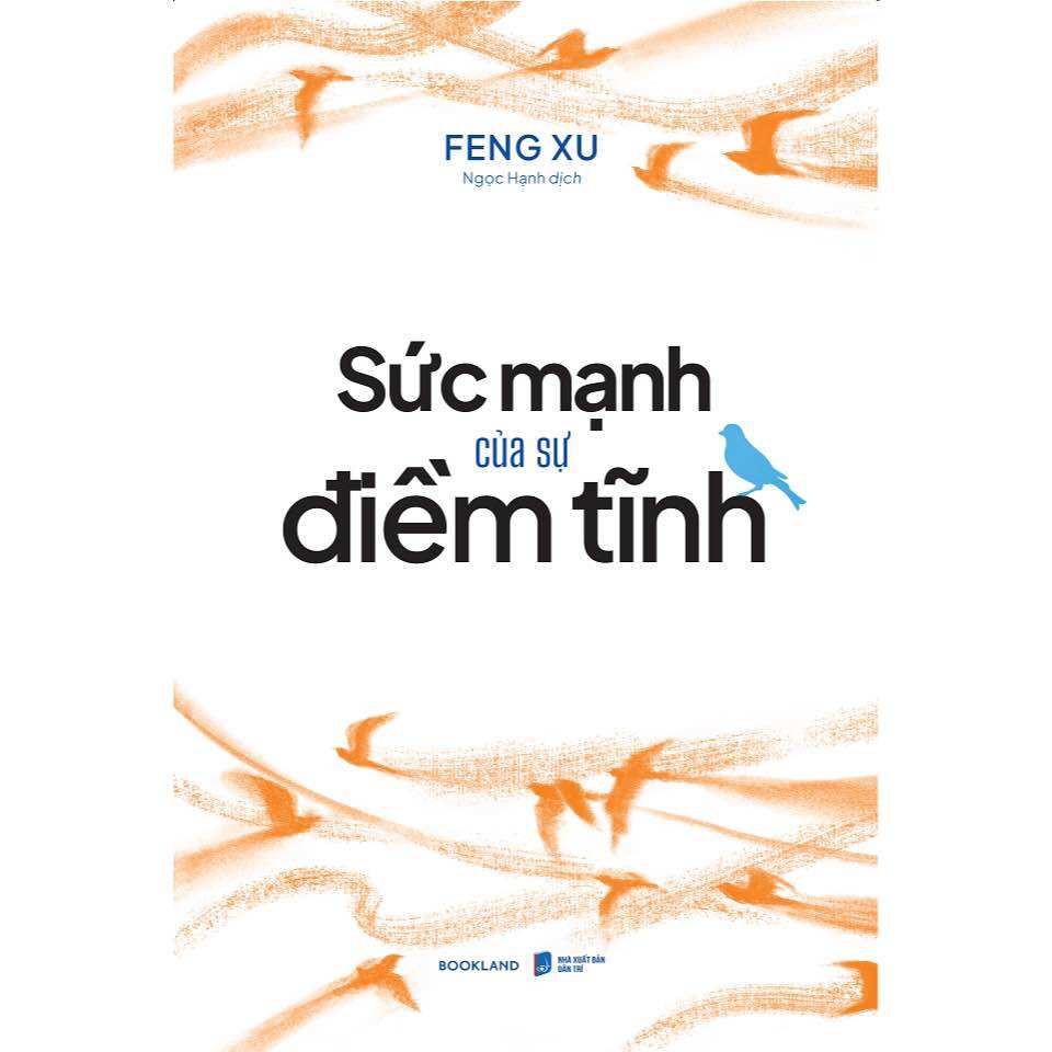 Sách : Sức mạnh của điềm tĩnh - Feng Xu