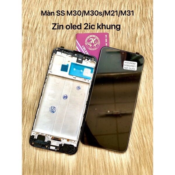 Màn hình samsung m30/m31/m21/m30s zin oled 2ic liền khung