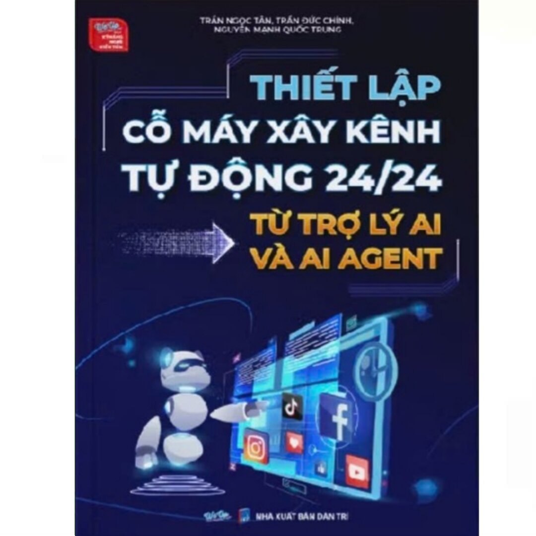 Thiết Lập Cỗ Máy Xây Kênh Tự Động 24/24 Từ Trợ Lý AI Và AI Agent