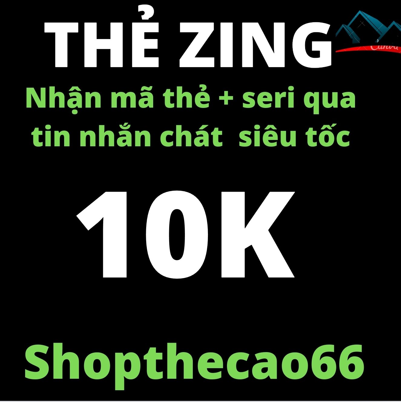 Thẻ cào zi.ng 10.000 Nhận mã + seri SIÊU TỐC ( về tin nhắn chát lazada )