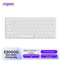 Rapoo | Bàn Phím Không Dây Siêu Mỏng Rapoo E9000G Kết Nối Đa Chế Độ (Bluetooth & 2.4G) Layout Nhỏ Gọn Cho Laptop Tablet PC