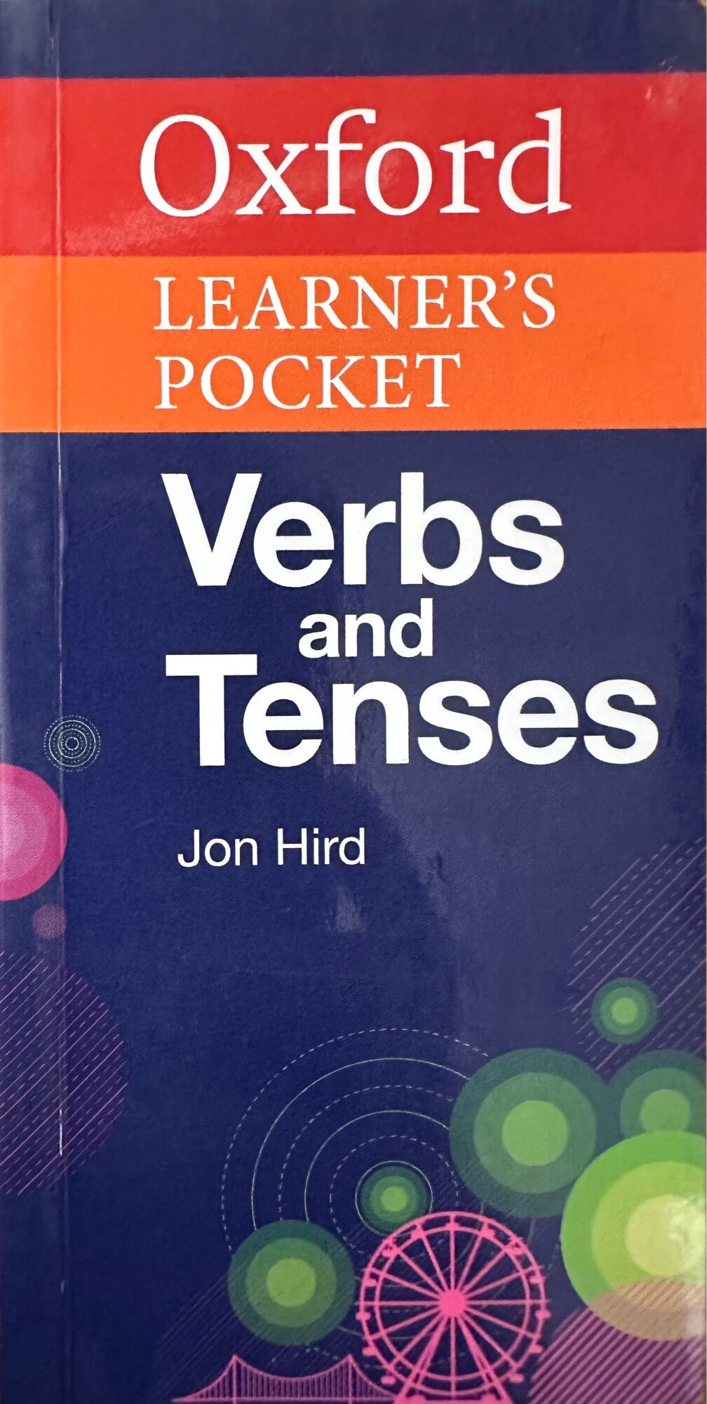 Oxford - Learner s pocket Verbs and Tenses Dict