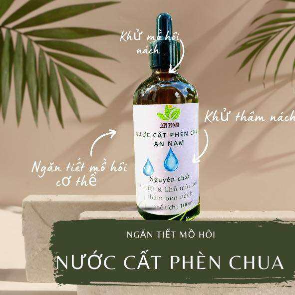 Nước Cất phèn chua - Trị hôi nách - ngăn tiết mồ hôi - khử mùi hôi - mờ thâm sạm