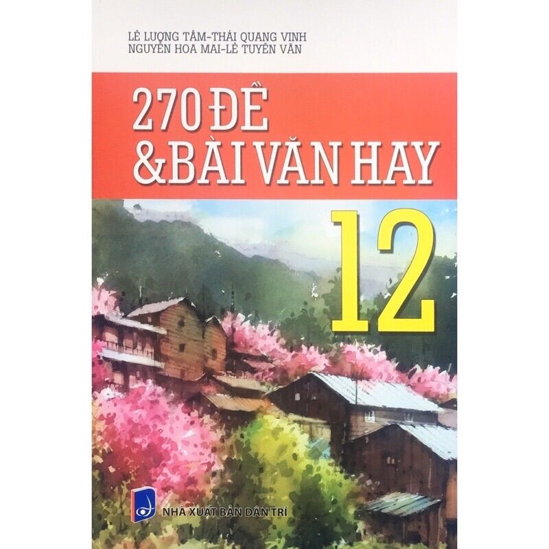 Sách - 270 đề và bài văn hay lớp 12