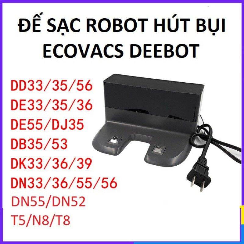 Đế sạc robot hút Bụi Ecovacs Deebot T5, N8, T8, Dn, De, DD, Dj