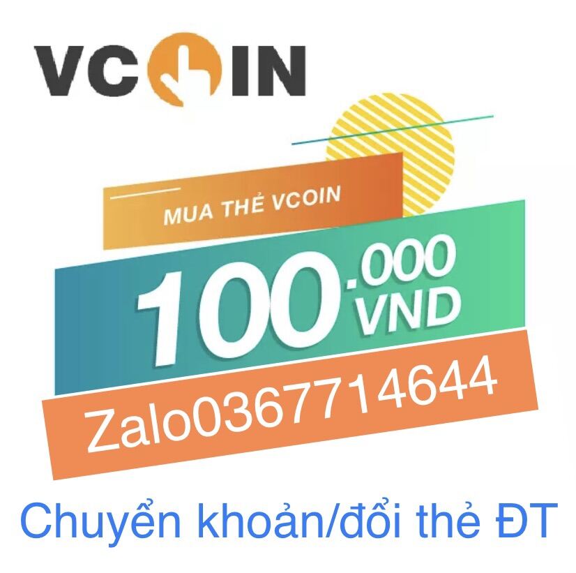Bảng giá Thẻ vcoin 100k(nhận mã siêu tốc 30s,k vận chuyển) Phong Vũ