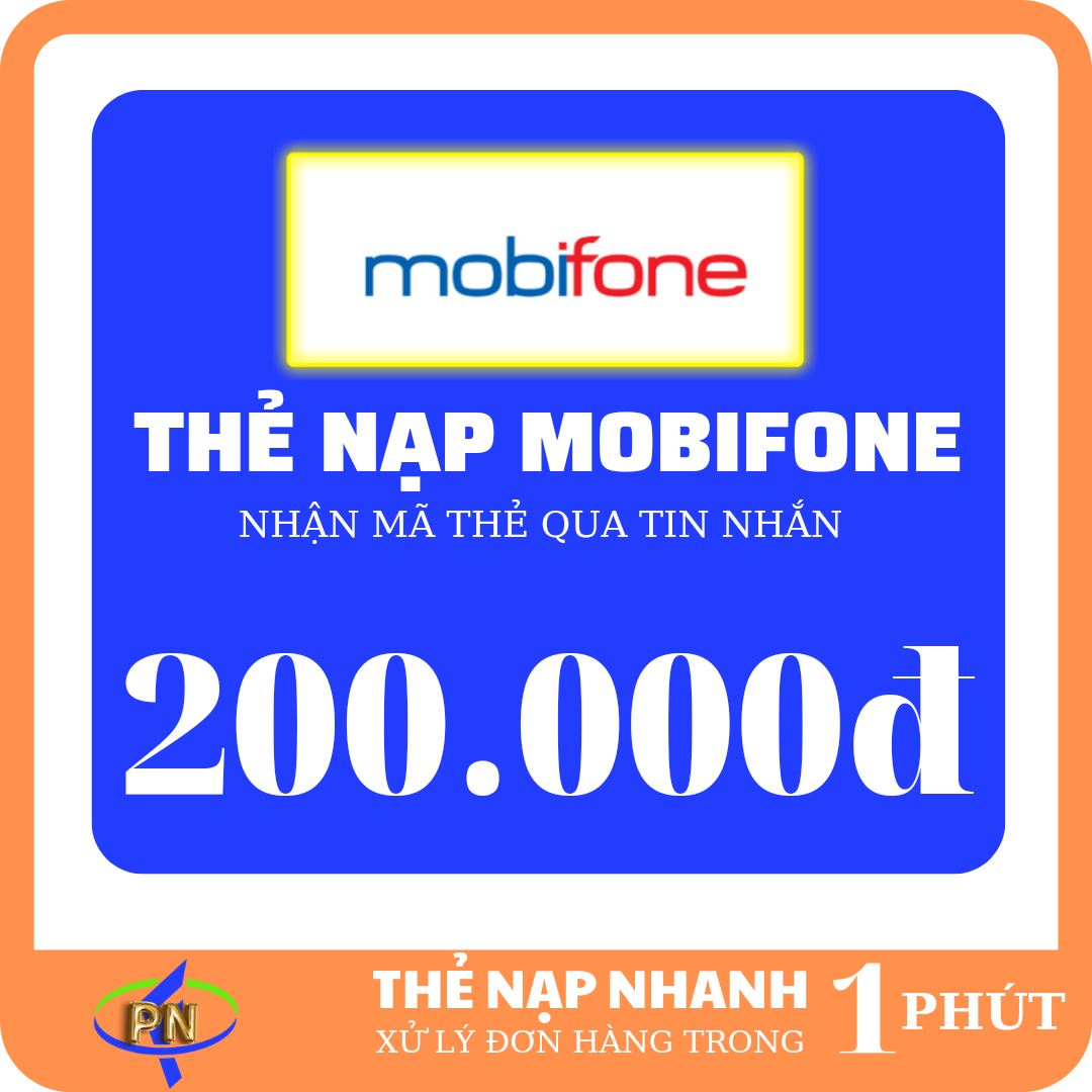 Thẻ MOBIFONE 200.000 & PHÍ CHUYỂN - Nhận mã cực nhanh qua SMS/CHAT