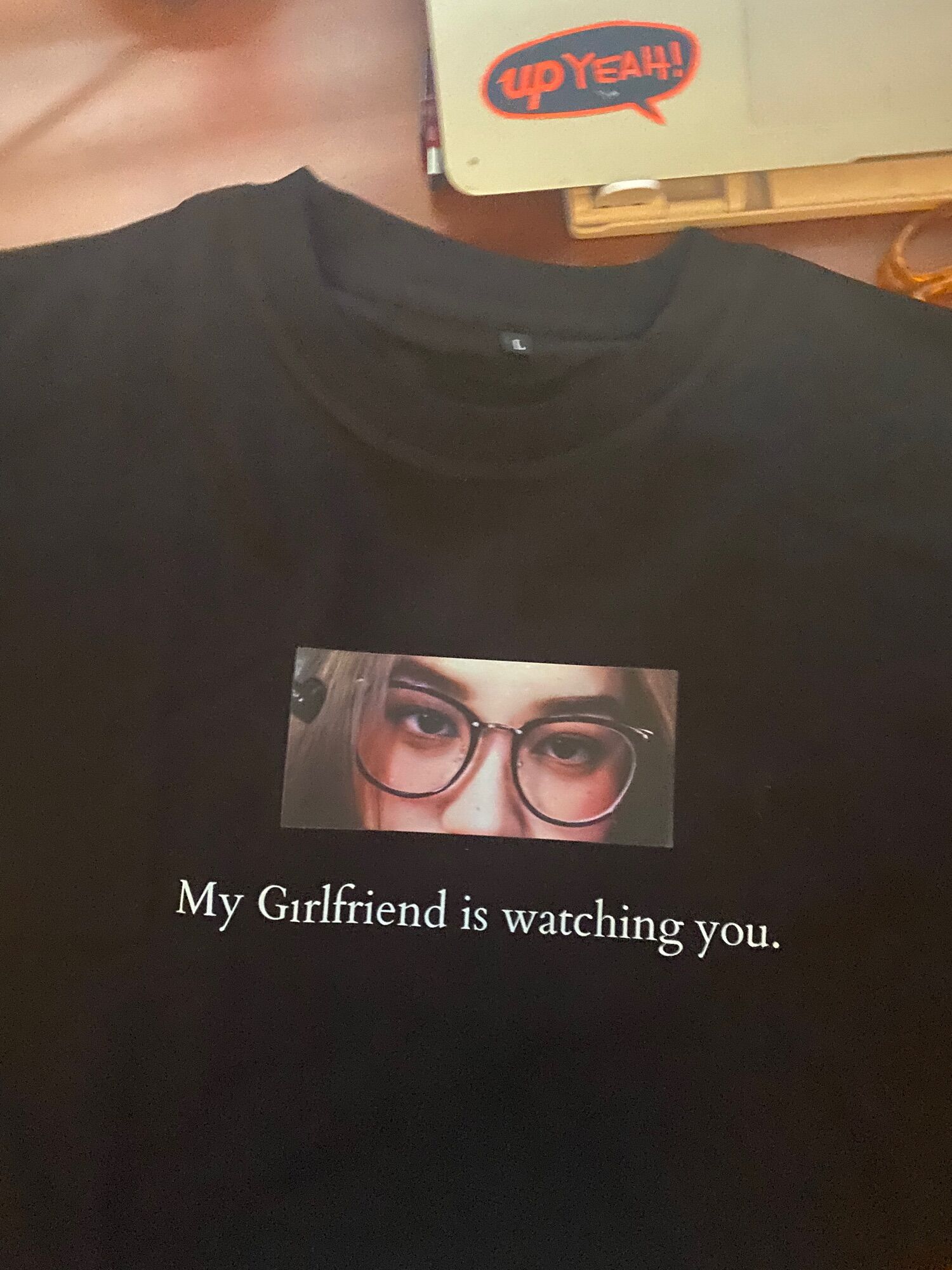 Áo thun MY GF IS WATCHING YOU - goodtimes.sg