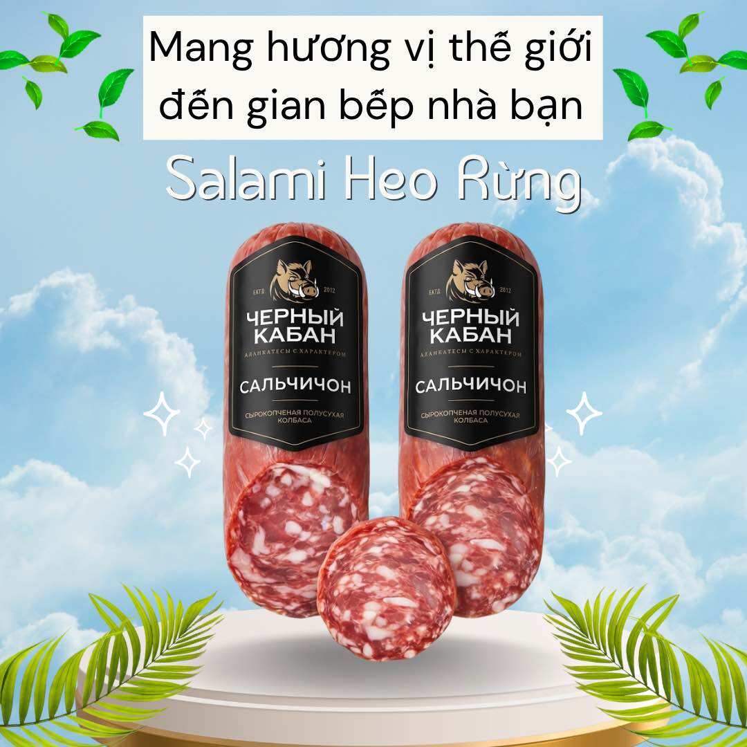 Salami Heo Rừng Nga Черный Кабан Cắt Lát / Nguyên Cây – Xúc Xích Dry Salami Nhập Khẩu