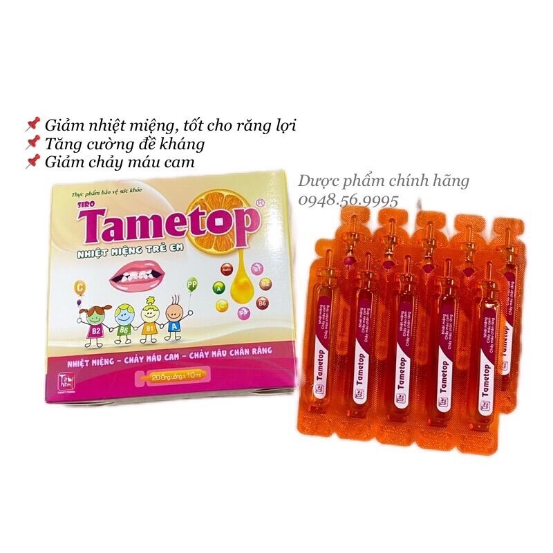 SIRO TAMETOP nhiệt miệng trẻ em - Hộp 20 ống uống x 10ml - Giảm nhiệt miệng, chảy máu cam, chảy máu chân răng