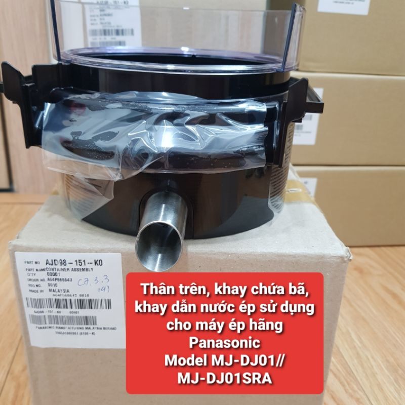 Phụ kiện thân trên, khay chứa bã, khay dẫn nước ép panasonic model mj-dj01// mj-dj01sra
