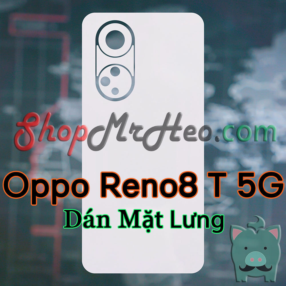 Dán dẻo ppf full sau lưng viền oppo reno8 t 5g - reno 8t 5g - ppf 4 lớp dễ dán
