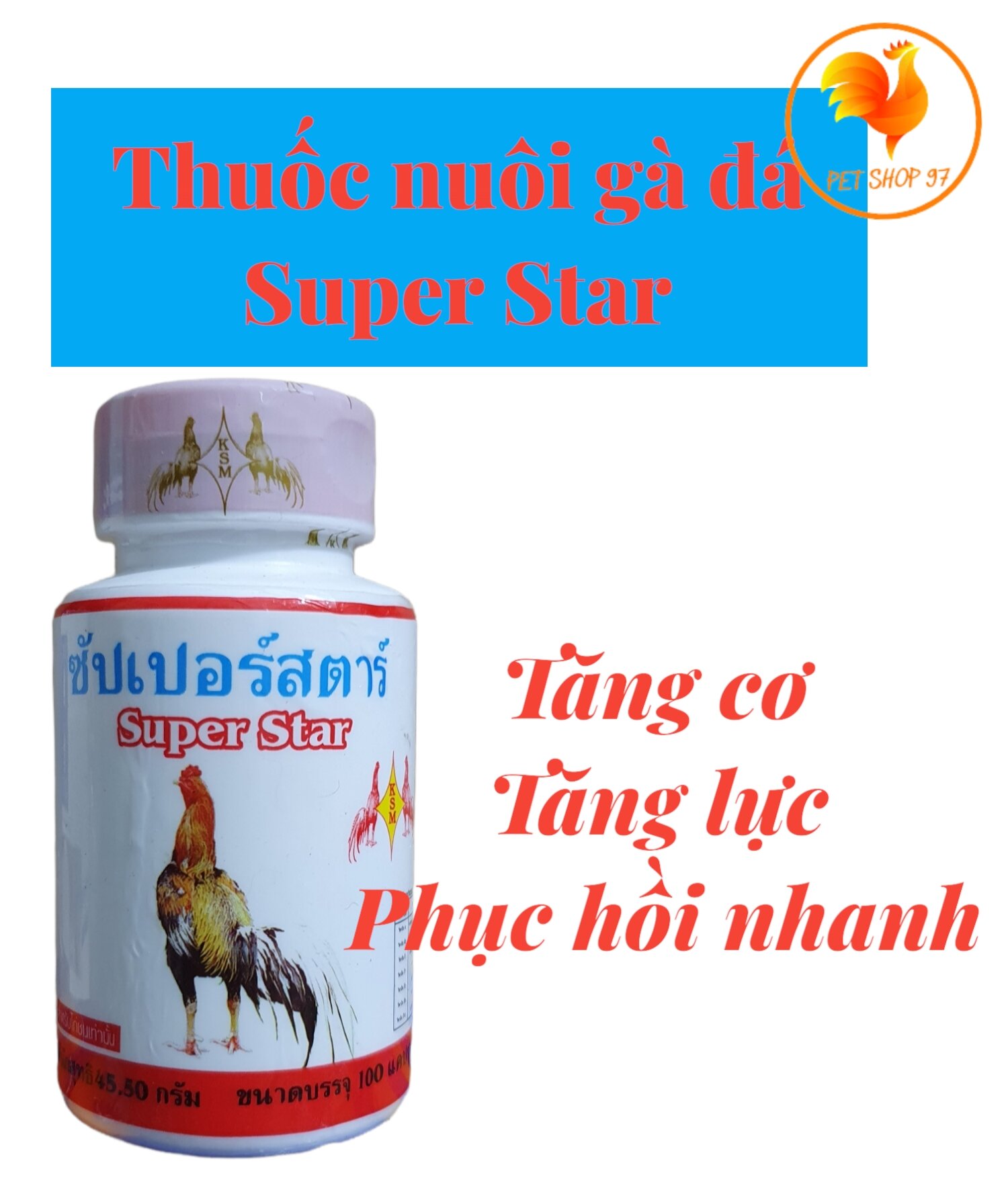 Dinh dưỡng nuôi gà đá tăng cơ super star hủ 100 viên-