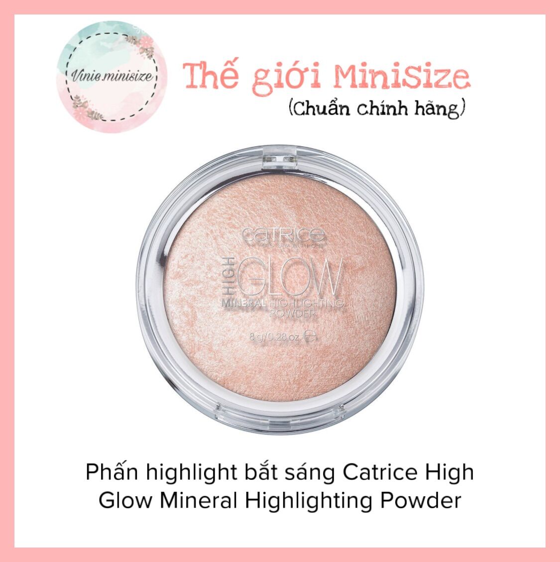 Phấn highlight bắt sáng Catrice High Glow Mineral Highlighting Powder | Vinie.minisize
