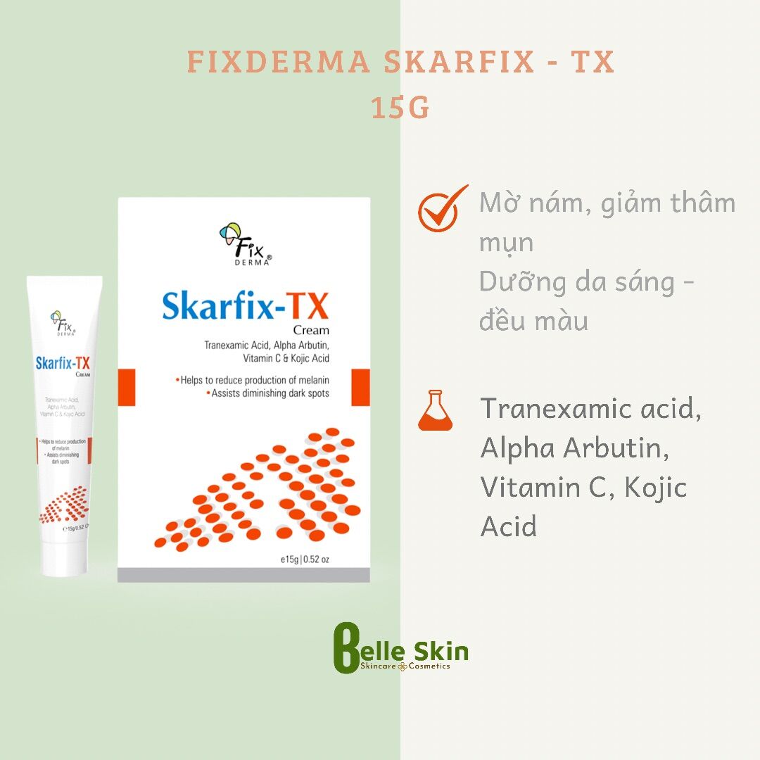 Kem dưỡng mờ thâm, nám Fixderma Skarfix TX 15g