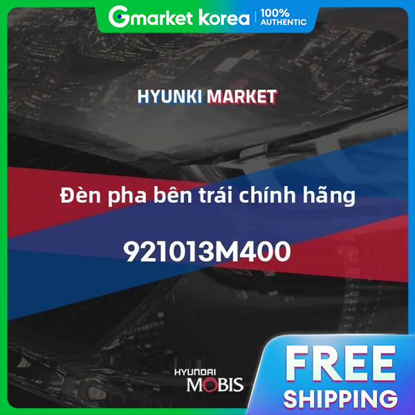 Genuine Left Headlight (921013m400) Hyundai Mobis Parts Mall Giá 19,617,500 Đồng*Miễn phí vận chuyển