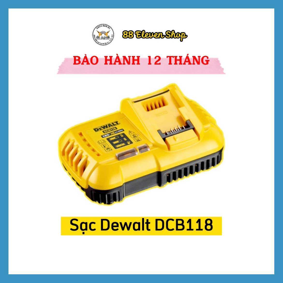 SẠC CHÍNH HÃNG Sạc Dewalt DCB118
