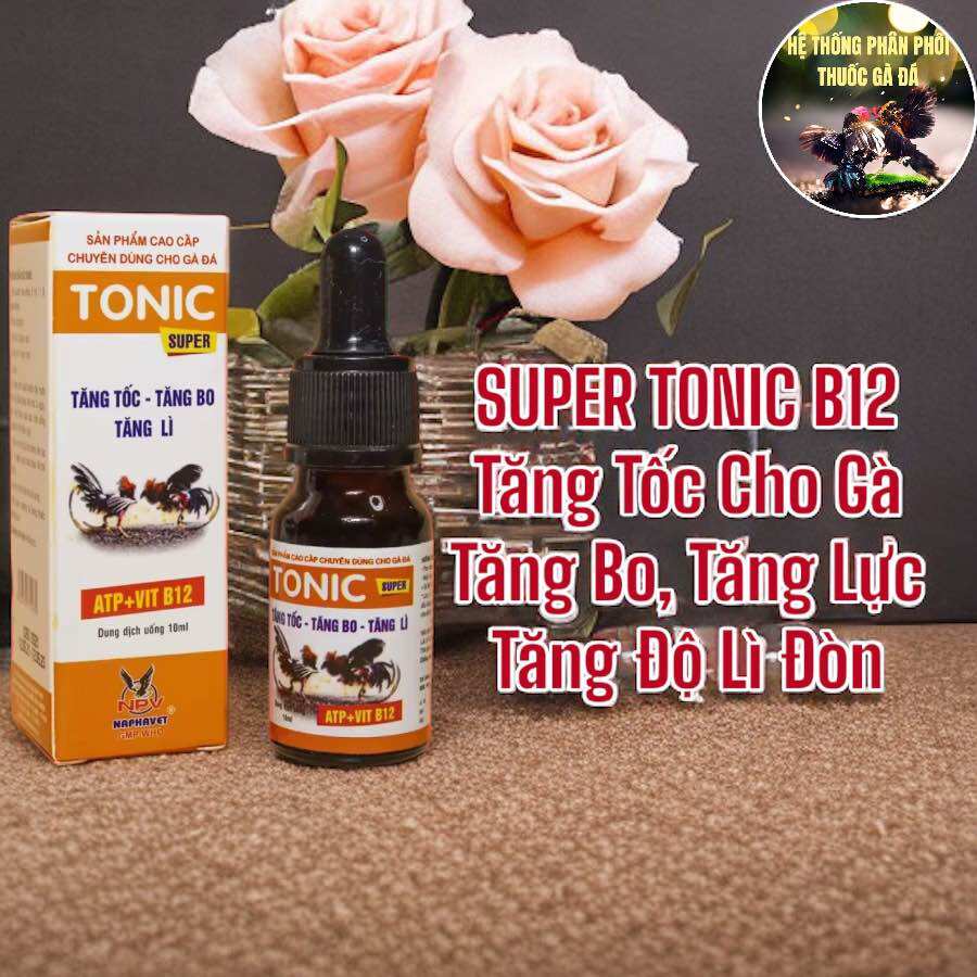 Thuốc gà đá super tonic b12 tăng bo, tăng lực, tăng nước máu cho gà 10 ml