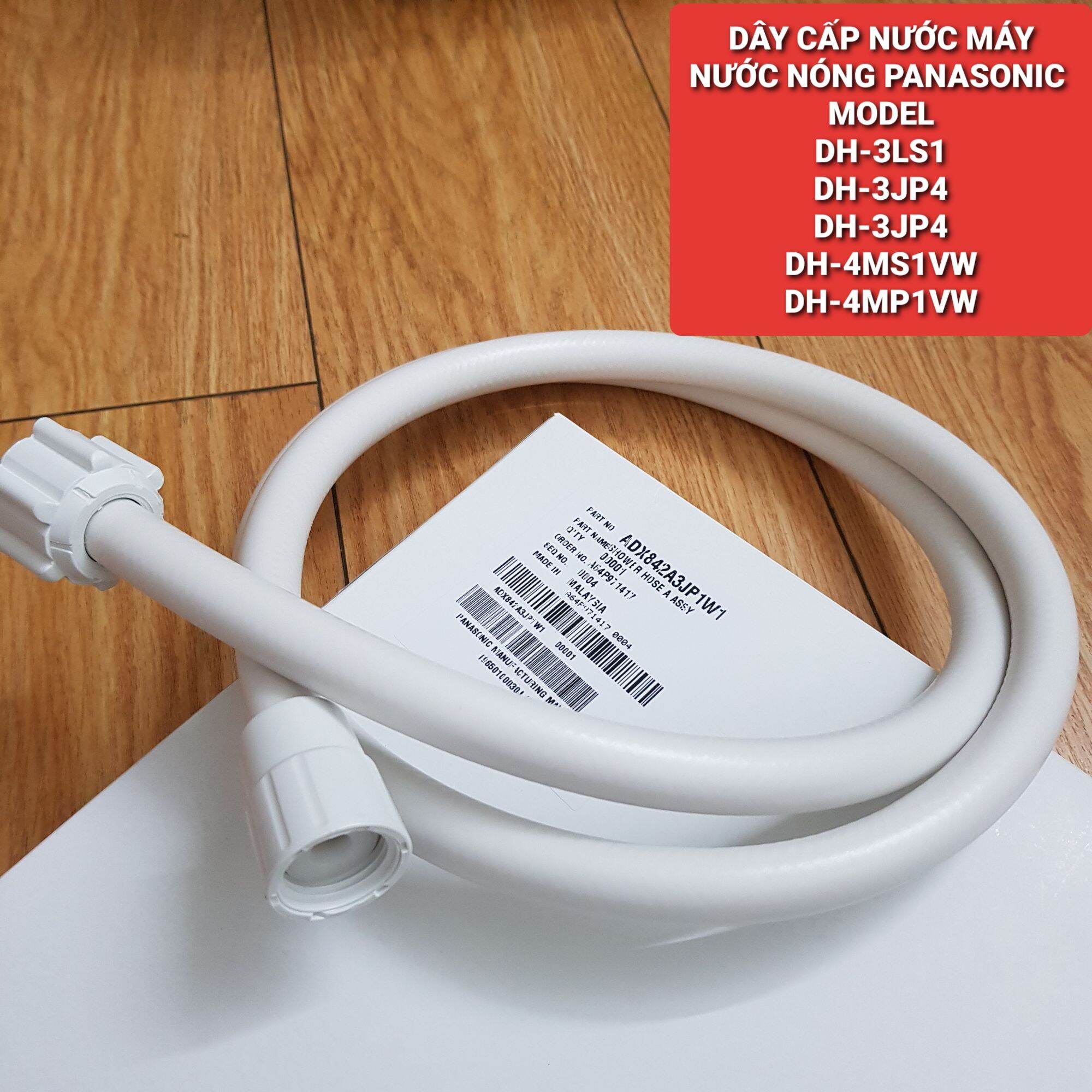 Dây cấp nước máy nước nóng panasonic chính hãng model dh-3ls1/ dh-3jp4/ dh-3jp4/