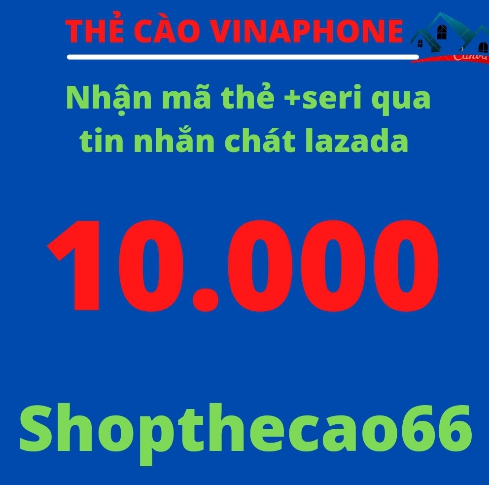 Thẻ cào Vinaphone 10.000 ( Nhận mã + seri SIÊU TỐC về ngay tin nhắn chát Lazada )