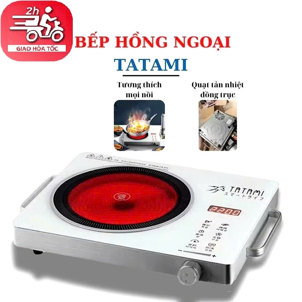  Bếp hồng ngoại TATAMI 3500W. Bếp điện không kén nồi dễ dàng vệ sinh  Phím cảm ứng bằng tiếng Việt 