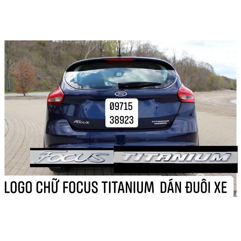 logo chữ FOCUS TITANIUM dán đuôi xe
