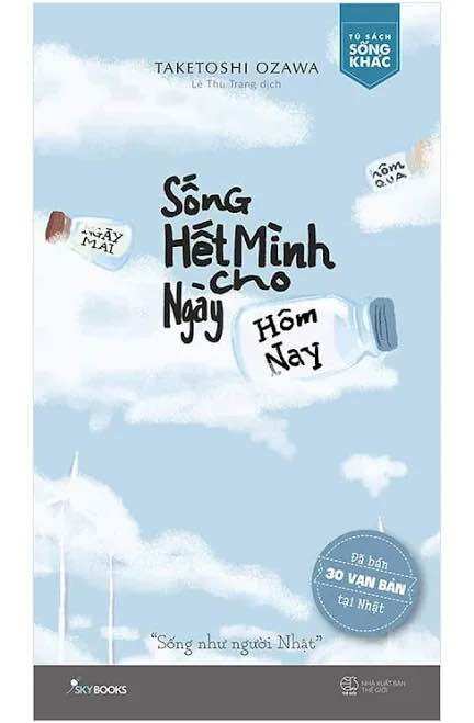 SỐNG HẾT MÌNH CHO NGÀY HÔM NAY